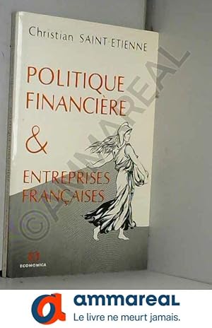 Imagen del vendedor de Politique financire et Entreprises franaises a la venta por Ammareal