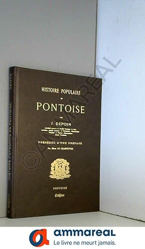 Image du vendeur pour HISTOIRE POPULAIRE DE PONTOISE mis en vente par Ammareal