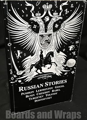 Russian Stories Pushkin, Lermontov, Gogol, Bunin, Chekhov, Babel, Turgenev, Tolstoy, Dostoevsky