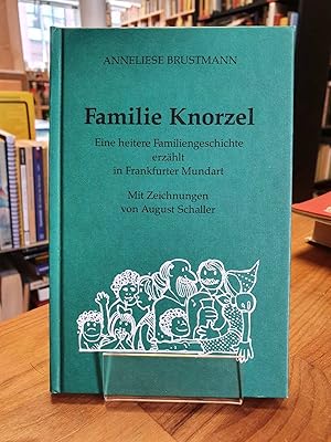 Seller image for Familie Knorzel - Eine heitere Familiengeschichte erzhlt in Frankfurter Mundart, (signiert und mit Autorinnen-Brief), for sale by Antiquariat Orban & Streu GbR