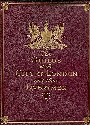 Bild des Verkufers fr The Guilds of the City of London and their Liverymen zum Verkauf von Pendleburys - the bookshop in the hills