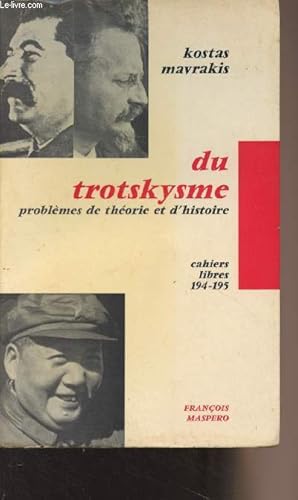 Seller image for Du Trotskysme, problmes de thorie et d'histoire - Cahiers libres 194-195 for sale by Le-Livre