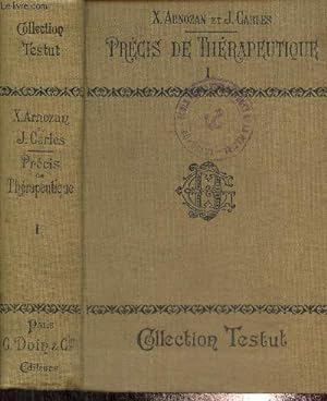 Seller image for Prcis de thrapeutique, tome I : Gnralits trapeutiques de maladies de la nutrition et des maladies infectieuses for sale by Le-Livre