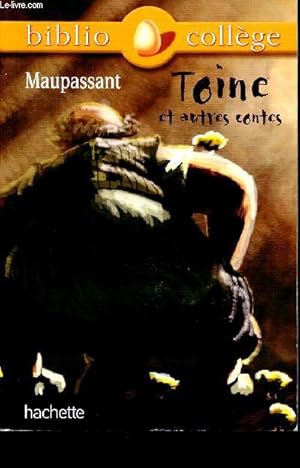 Image du vendeur pour Toine, et autres contes- biblio collge - 12 mis en vente par Le-Livre