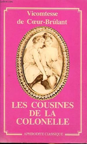 Imagen del vendedor de Les cousines de la colonelle Collection aphrodite classique N49 a la venta por Le-Livre