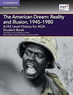 Seller image for A/AS Level History for AQA The American Dream: Reality and Illusion, 19451980 Student Book (Paperback) for sale by Grand Eagle Retail