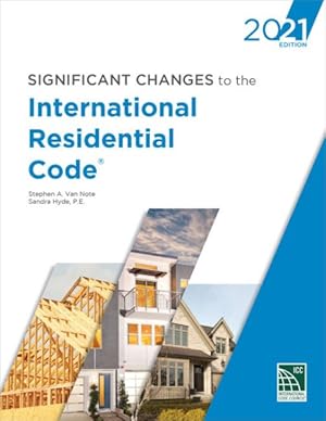 Immagine del venditore per Significant Changes to the International Residential Code 2021 venduto da GreatBookPrices