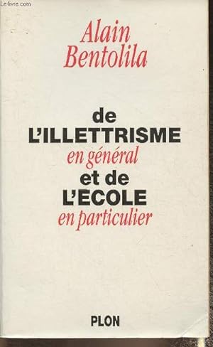 Seller image for De l'illettrisme en gnral et de l'cole en particulier for sale by Le-Livre
