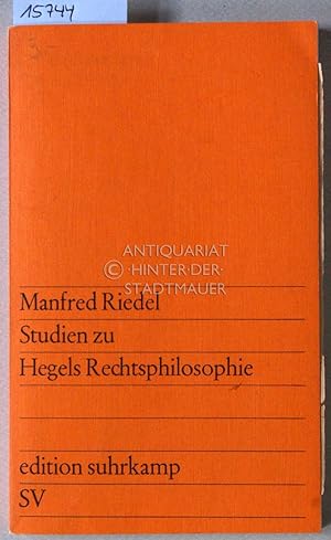 Image du vendeur pour Studien zu Hegels Rechtsphilosophie. [= edition suhrkamp, 355] mis en vente par Antiquariat hinter der Stadtmauer