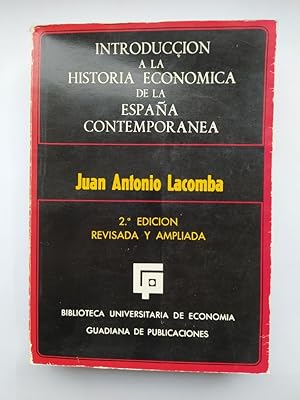 Imagen del vendedor de Introduccin a la historia econmica de la Espaa contempornea. a la venta por TraperaDeKlaus