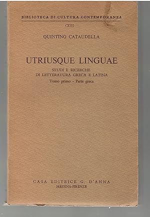 UTRIUSQUE LINGUAE. STUDI E RICERCHE DI LETTERATURA GRECA E LATINA Vol. I e II