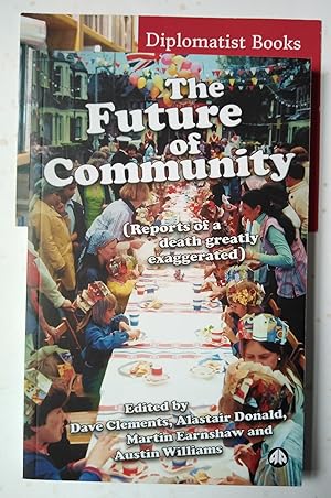 Seller image for The Future of Community: Reports of a Death Greatly Exaggerated for sale by Diplomatist Books