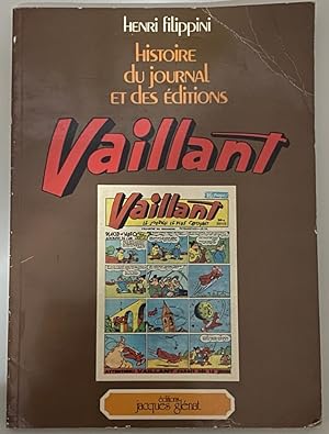 Bild des Verkufers fr Histoire du Journal et des Editions Vaillant zum Verkauf von Librairie SSAD