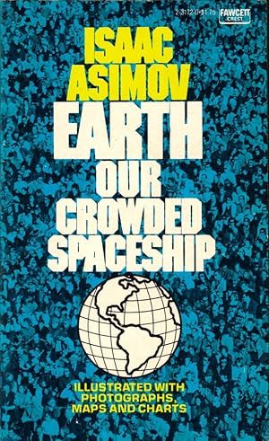 Seller image for Earth Our Crowded Spaceship for sale by Kenneth Mallory Bookseller ABAA