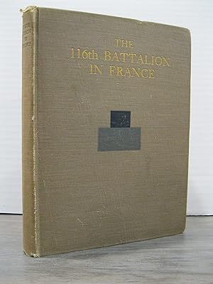 THE 116th BATTALION IN FRANCE