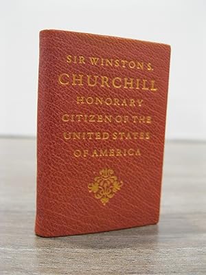 SIR WINSTON S. CHURCHILL HONORARY CITIZEN OF THE UNITED STATES OF AMERICA BY ACT OF CONGRESS APRI...