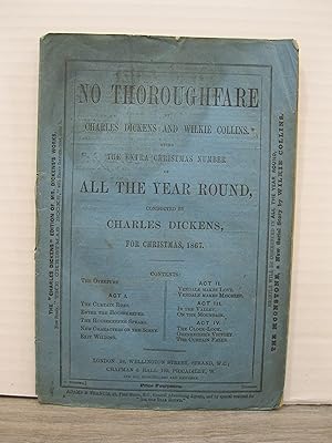 NO THOROUGHFARE BEING THE EXTRA CHRISTMAS NUMBER OF ALL THE YEAR ROUND CHRISTMAS, 1867