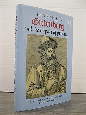 GUTENBERG AND THE IMPACT OF PRINTING