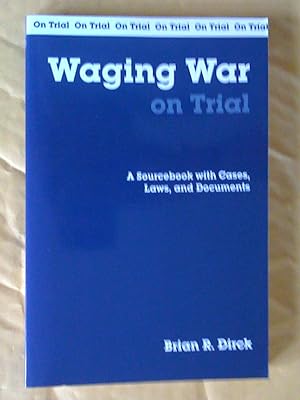 Seller image for Waging War on Trial: A Sourcebook with Cases, Laws, and Documents for sale by Livresse