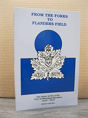 FROM THE FORKS TO FLANDERS FIELD