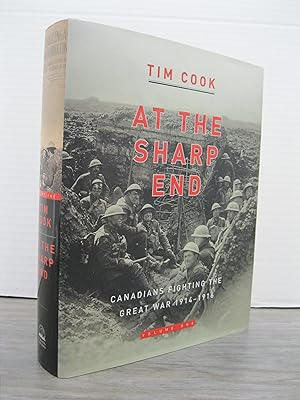 Imagen del vendedor de AT THE SHARP END CANADIANS FIGHTING THE GREAT WAR 1914-1916 a la venta por MAPLE RIDGE BOOKS