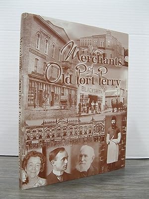 THE MERCHANTS OF OLD PORT PERRY