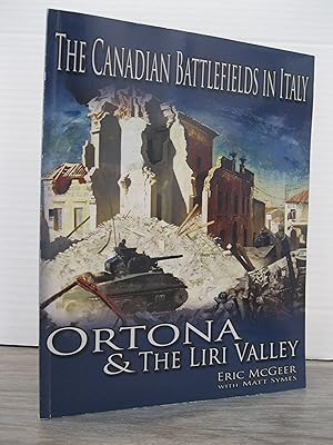 Seller image for THE CANADIAN BATTLEFIELDS IN ITALY ORTONA & THE LIRI VALLEY for sale by MAPLE RIDGE BOOKS