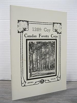 A REVIEW OF ACTIVITIES WITH THE 126th COMPANY CANADIAN FORESTRY CORPS WHILE STATIONED AT AMPTHILL...