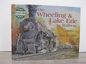 THE WHEELING & LAKE ERIE RAILWAY VOLUME 2