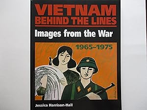 Immagine del venditore per Vietnam Behind the Lines: Images from the War 1965-1975 venduto da Leilani's Books