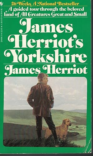 Seller image for James Herriot's Yorkshire Guided Tour through the Beloved Land of all Creatures Great and Small for sale by Ye Old Bookworm