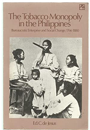 Seller image for The tobacco monopoly in the Philippines : bureaucratic enterprise and social change, 1766-1880 for sale by Joseph Burridge Books