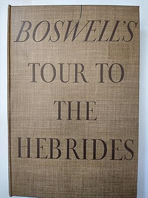 Boswell's Journal Of a Tour To the Hebrides With Samuel Johnson