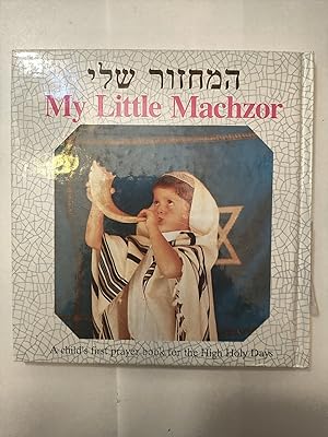 My Little Machzor: A child's first prayer book for the High Holy Days