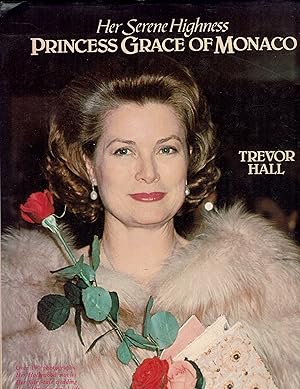 Seller image for Her Serene Highness Princess Grace of Monaco for sale by fourleafclover books