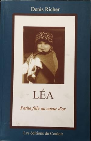 Lea, Petite Fille Au Coeur D'or