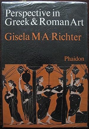 Perspective in Greek and Roman Art by Gisela M. A. Richter.