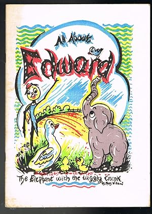 All About Edward - The Elephant with the Wiggly Trunk