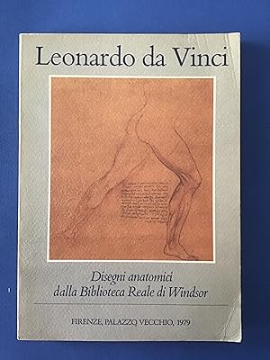 Bild des Verkufers fr LEONARDO DA VINCI. DISEGNI ANATOMICI DALLA BIBLIOTECA REALE DI WINDSOR zum Verkauf von Il Mondo Nuovo