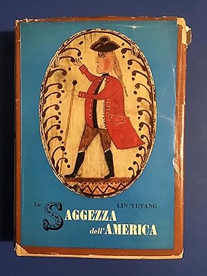 Imagen del vendedor de LA SAGGEZZA DELL'AMERICA a la venta por Il Mondo Nuovo