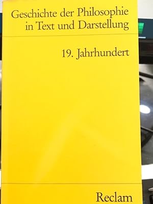 Image du vendeur pour 19. Jahrhundert. Positivismus, Historismus, Hermeneutik. Geschichte der Philosophie Band 7. (Universal-Bibliothek 9917) mis en vente par Antiquariat Thomas Nonnenmacher