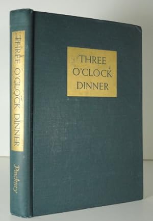 Seller image for THREE O'CLOCK DINNER. for sale by WeBuyBooks