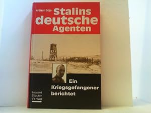 Bild des Verkufers fr Stalins deutsche Agenten. Ein Kriegsgefangener berichtet. zum Verkauf von Antiquariat Uwe Berg