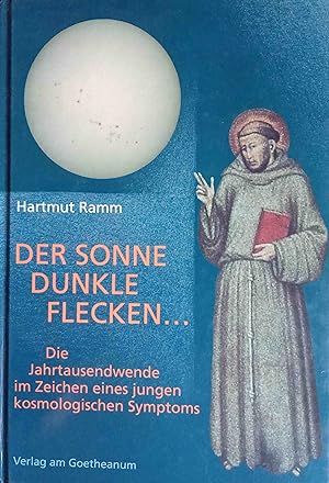 Seller image for Der Sonne dunkle Flecken : die Jahrtausendwende im Zeichen eines jungen kosmologischen Symptoms. for sale by Logo Books Buch-Antiquariat