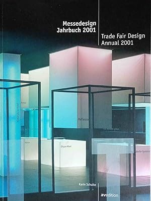 Bild des Verkufers fr Messedesign-Jahrbuch 2001. Trade fair design annual 2001 / Karin Schulte. Red. Anja Schrade. zum Verkauf von Logo Books Buch-Antiquariat