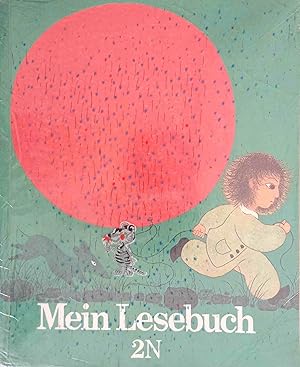 Mein Lesebuch; Teil: Ausg. N,, Für die 2. Jahrgangsstufe. [Neubearb.: Erika Zahn]