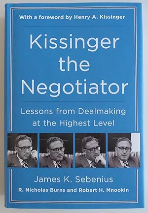 Bild des Verkufers fr Kissinger the Negotiator: Lessons from Dealmaking at the Highest Level zum Verkauf von Sklubooks, LLC