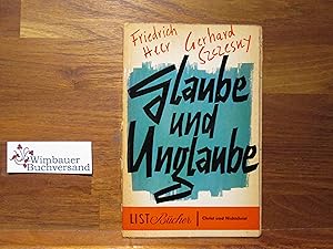 Bild des Verkufers fr Glaube und Unglaube : Ein Briefwechsel. Friedrich Heer ; Gerhard Szczesny / List-Bcher ; 143 zum Verkauf von Antiquariat im Kaiserviertel | Wimbauer Buchversand