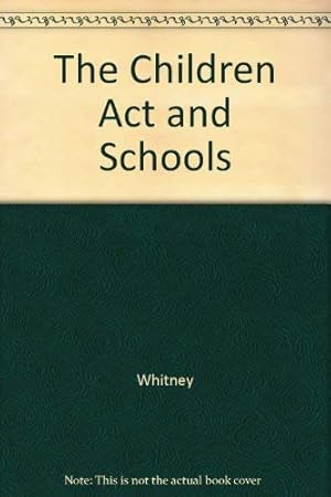 Image du vendeur pour The Childrens Act and Schools: A Guide to Good Practice (Books for Teachers S.) mis en vente par WeBuyBooks