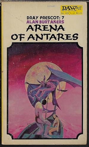 Seller image for ARENA OF ANTARES: Dray Prescot #7 for sale by Books from the Crypt